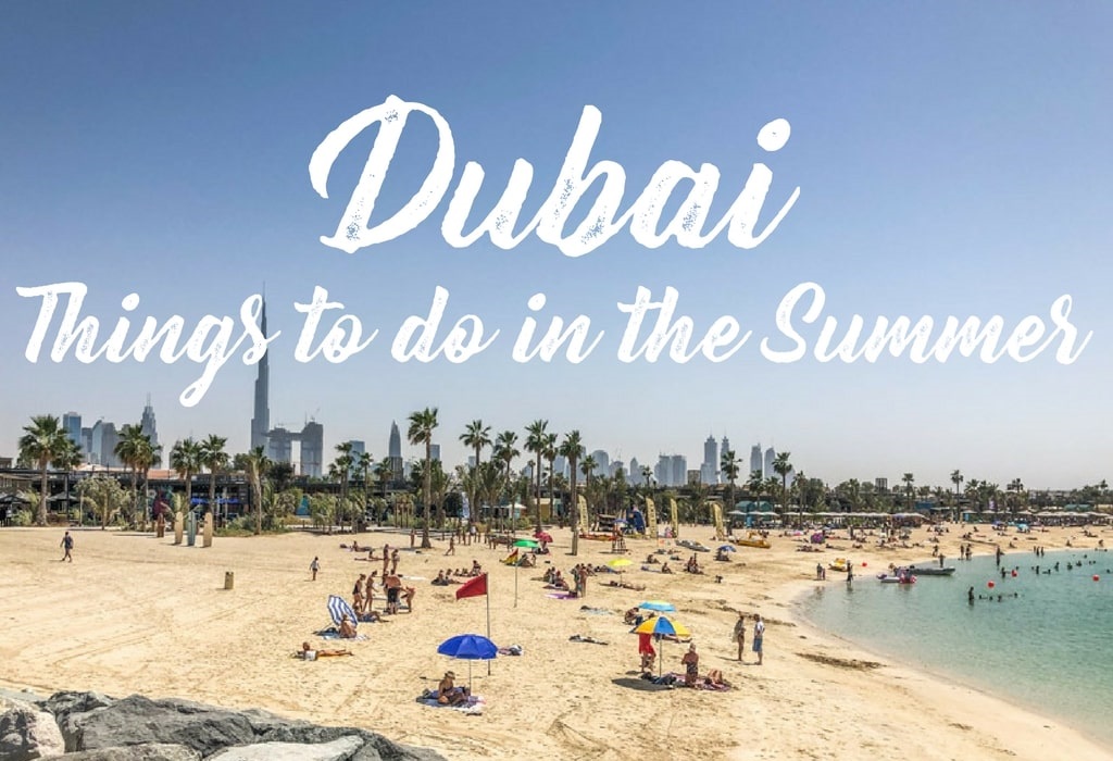 Things To Do In Dubai In Summer Top Activities And Attractions